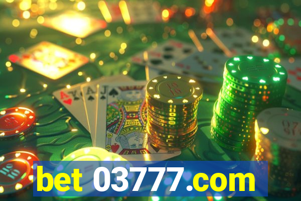 bet 03777.com